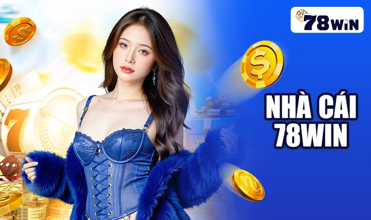 Trang chủ 30 78Win - Nhà Cái 78 Win - Website Cá Cược Uy Tín Số 1 Toàn Cầu Hiện Nay