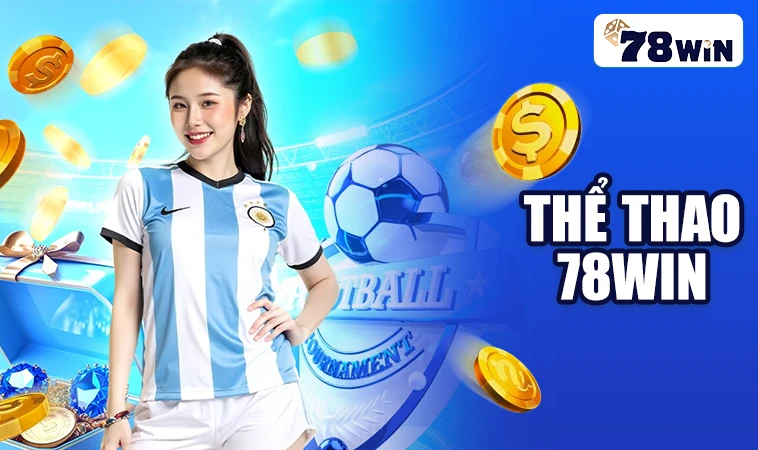 Trang chủ 32 78Win - Nhà Cái 78 Win - Website Cá Cược Uy Tín Số 1 Toàn Cầu Hiện Nay